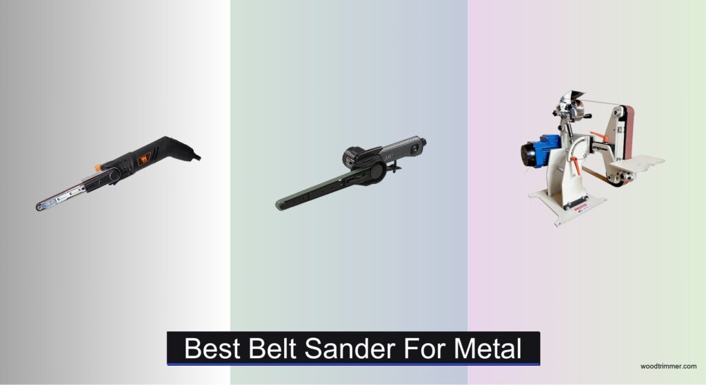 8 Best Belt Sanders for Metal 2026